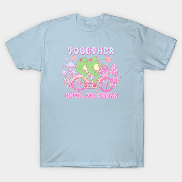 Together Until We Croak Together Forever Frogs In Love Happy Valentines Day T-Shirt by Pop Cult Store